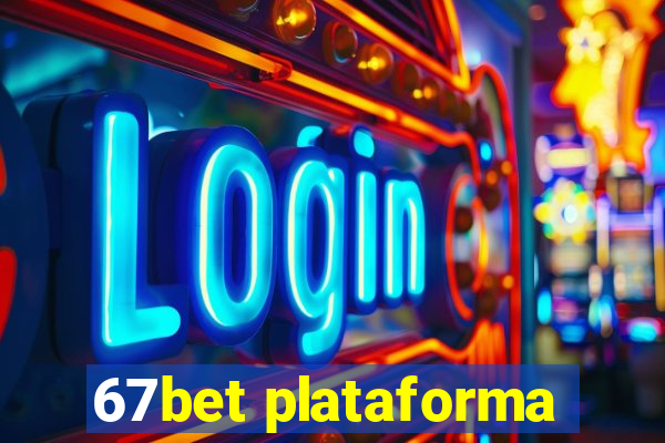 67bet plataforma